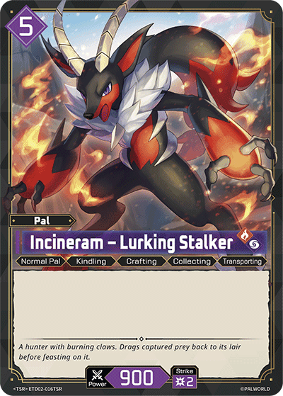 Incineram – Lurking Stalker